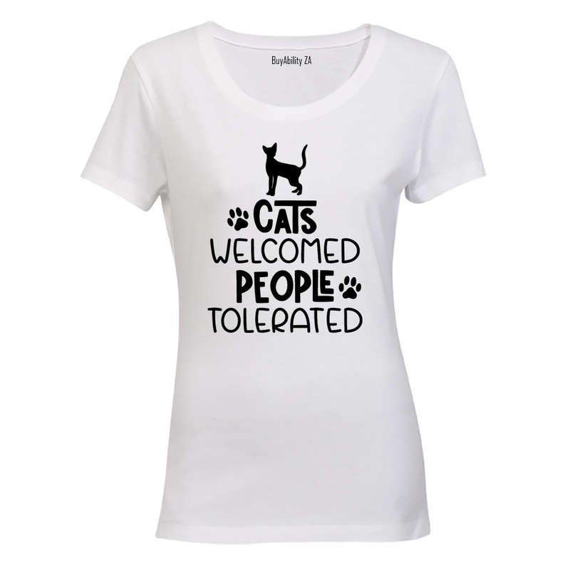 Cats Welcome - People Tolerated - Ladies - T-Shirt