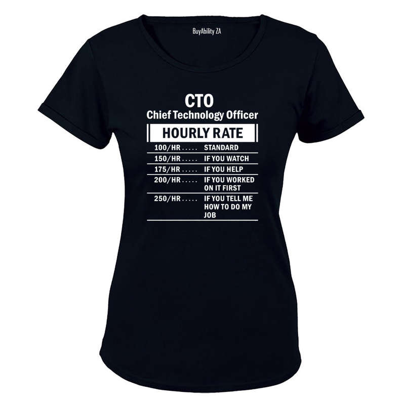 Chief Technology Officer - Hourly Rate - Ladies - T-Shirt