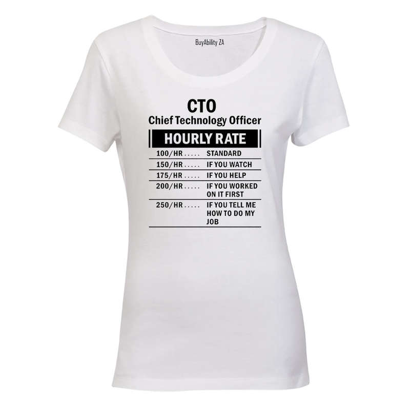 Chief Technology Officer - Hourly Rate - Ladies - T-Shirt