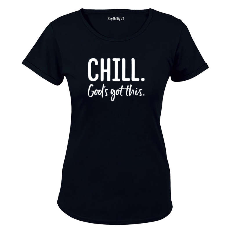 CHILL - God's Got This! - Ladies - T-Shirt