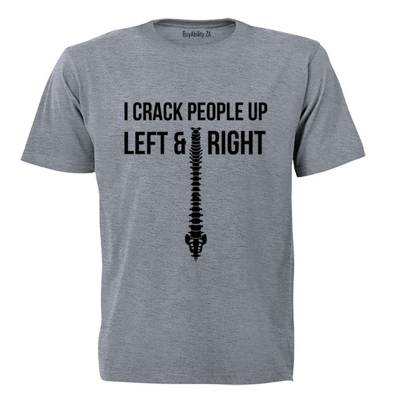 Chiropractor - Crack People Up - Adults - T-Shirt