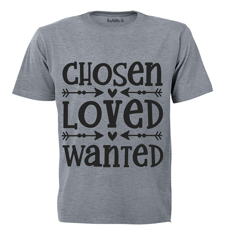 Chosen - Loved - Wanted - Kids T-Shirt