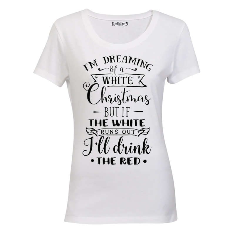Christmas - I'll Drink The Red - Ladies - T-Shirt