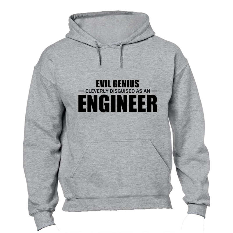 Cleverly Disguised As An Engineer - Hoodie