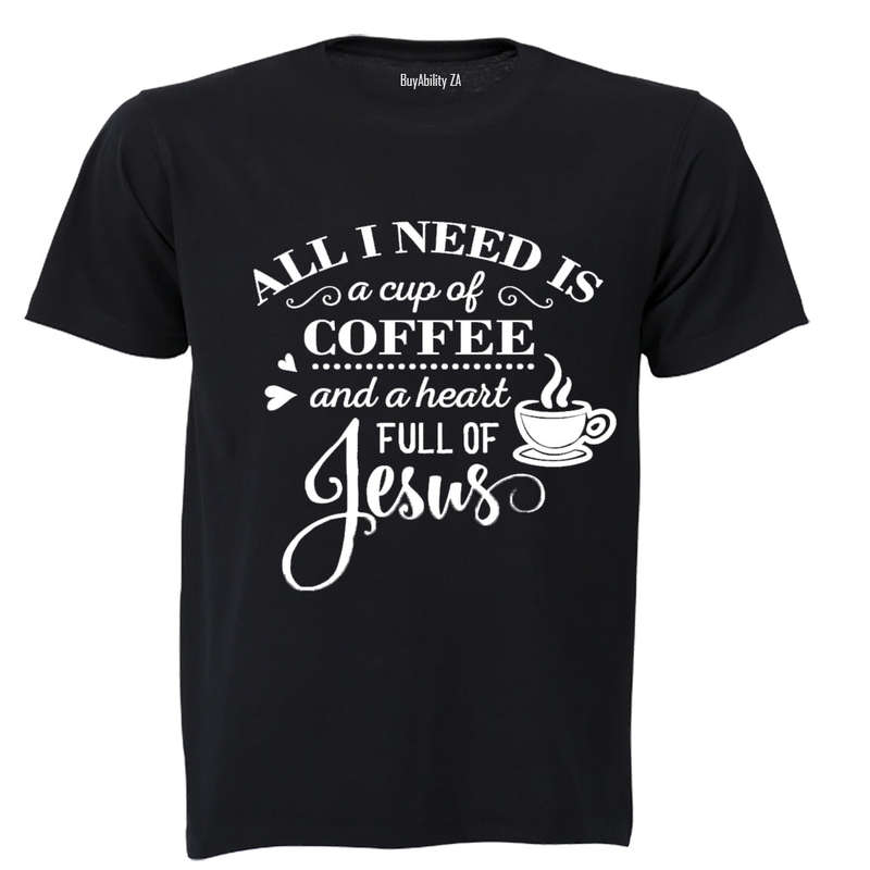 Coffee and Jesus! - Adults - T-Shirt