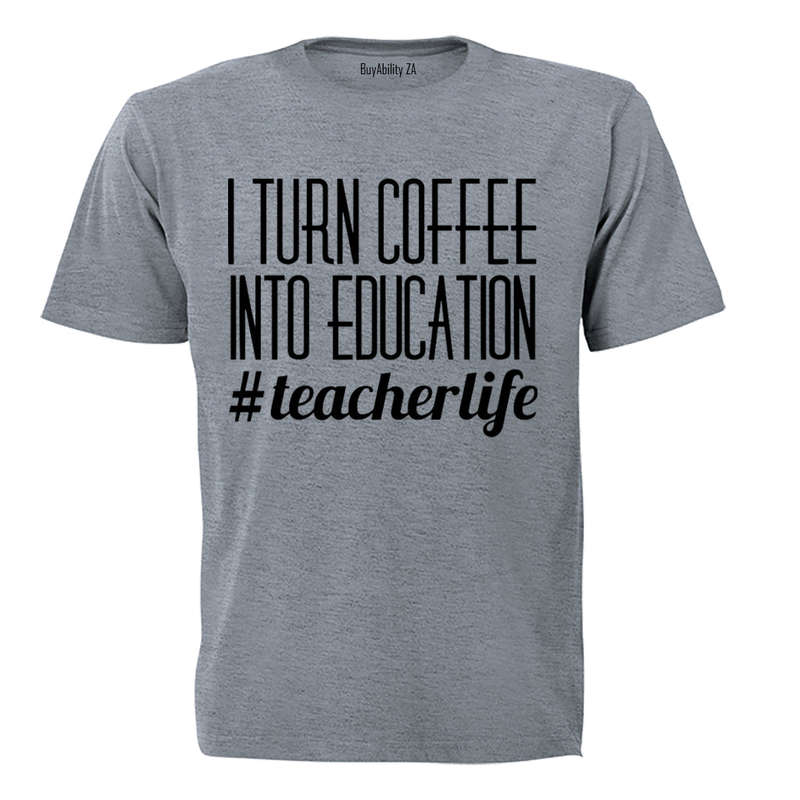 Coffee into Education - Adults - T-Shirt