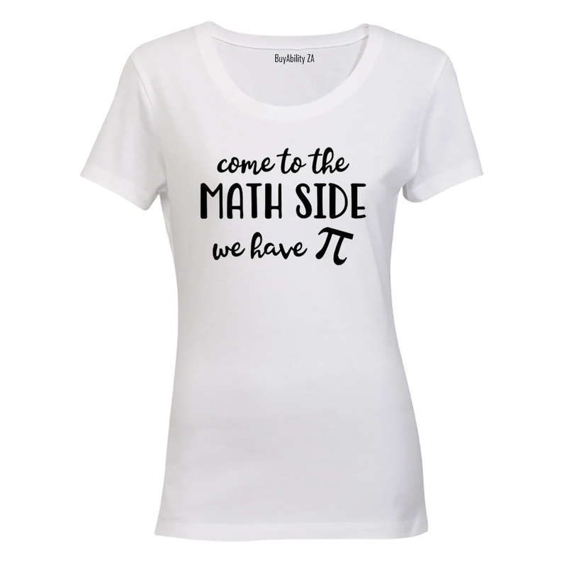 Come To The Math Side - Ladies - T-Shirt