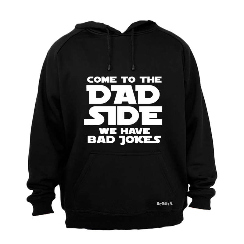 Come to the DAD Side - Hoodie