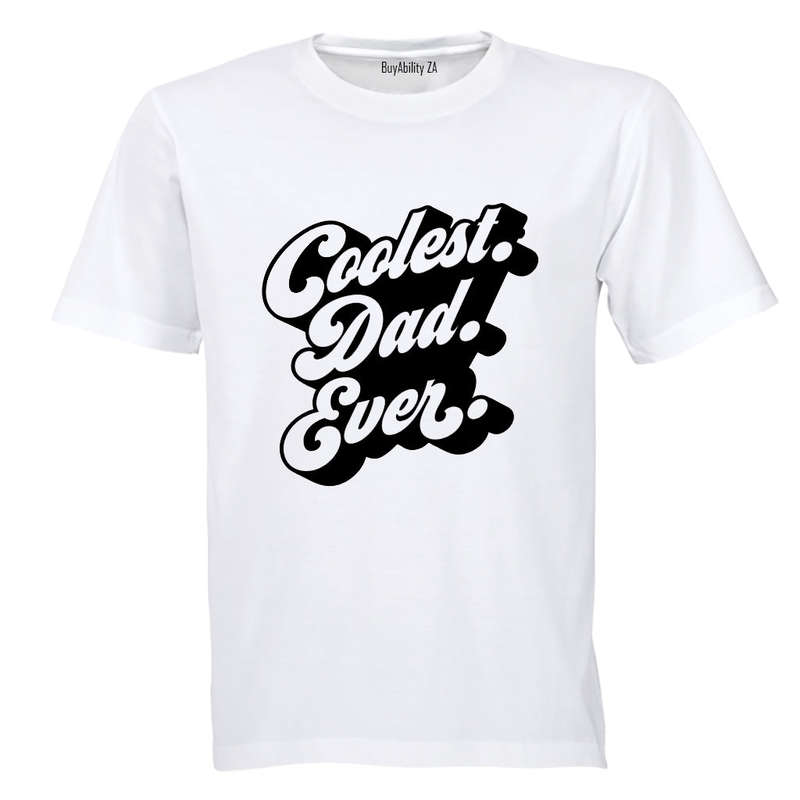 Coolest Dad Ever - Adults - T-Shirt