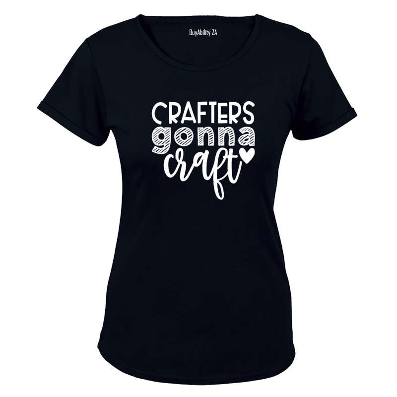 Crafters Gonna Craft - Ladies - T-Shirt