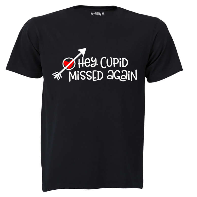 Cupid, Missed Again - Valentine - Adults - T-Shirt
