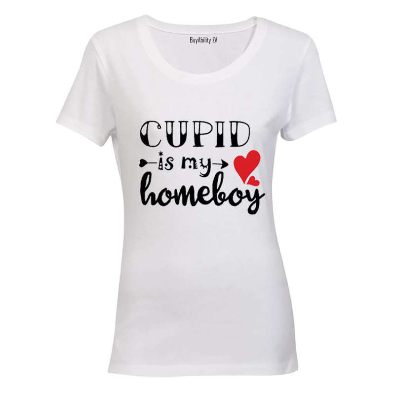 Cupid is my Homeboy - Ladies - T-Shirt