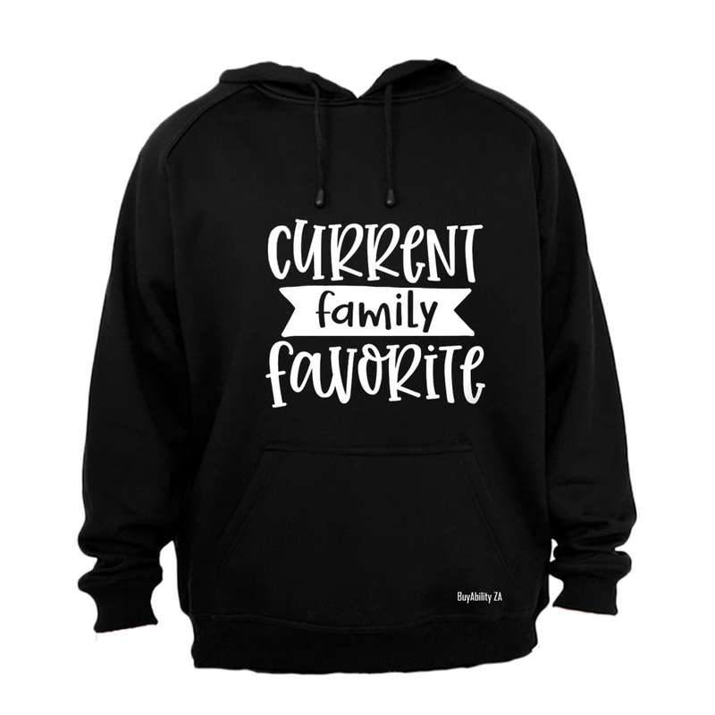 Current Family Favorite - Hoodie