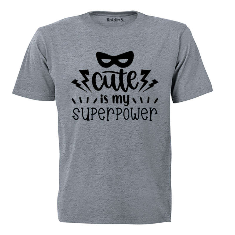 Cute is my Super Power - Kids T-Shirt