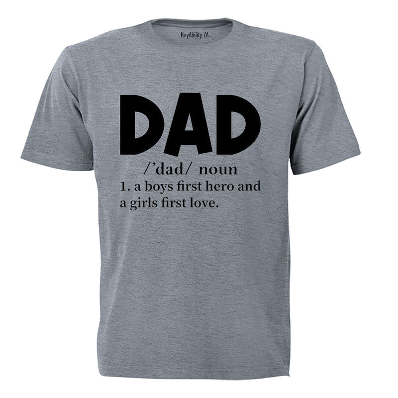 DAD - First Hero, First Love - Adults - T-Shirt