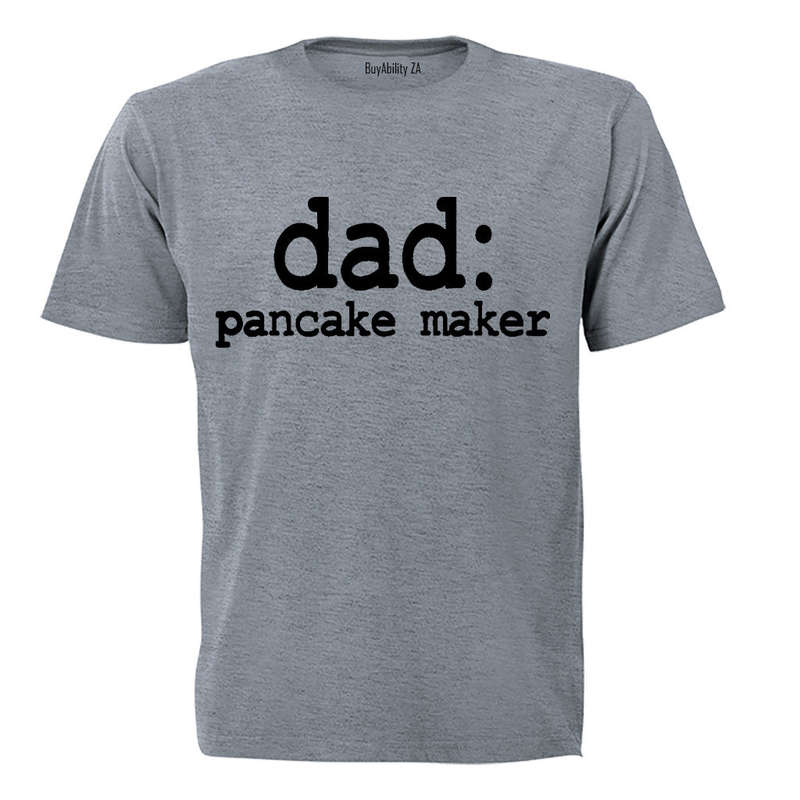 Dad - Pancake Maker - Adults - T-Shirt