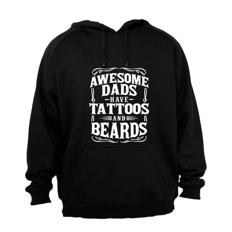 Dad - Tattoos and Beards - Hoodie