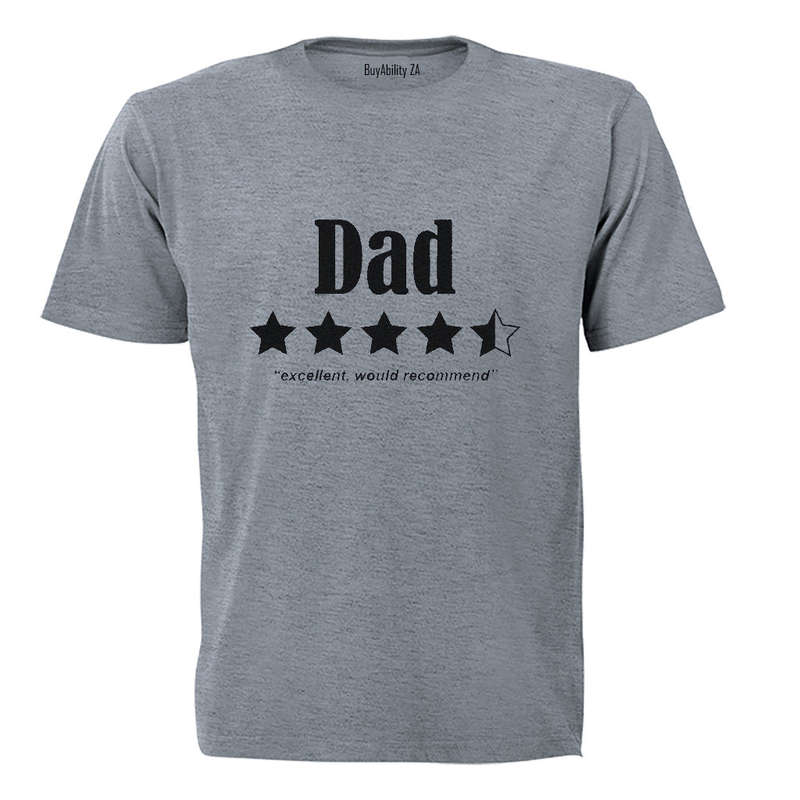 DAD - Would Recommend - Adults - T-Shirt