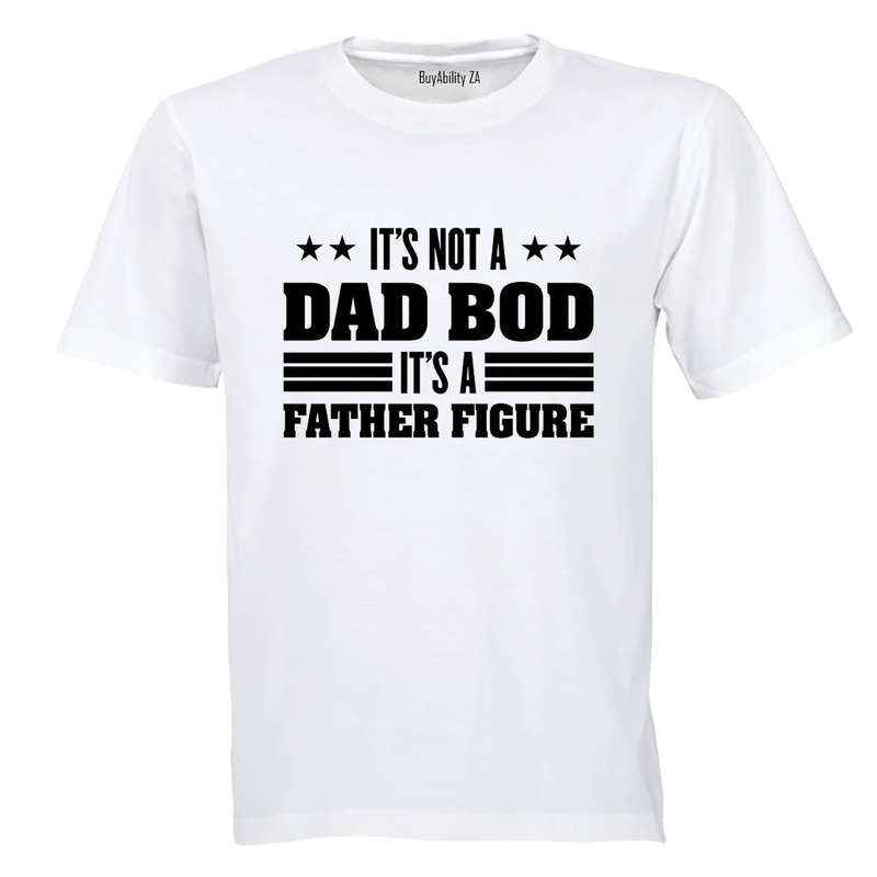 Dad Bod - Father Figure - Adults - T-Shirt