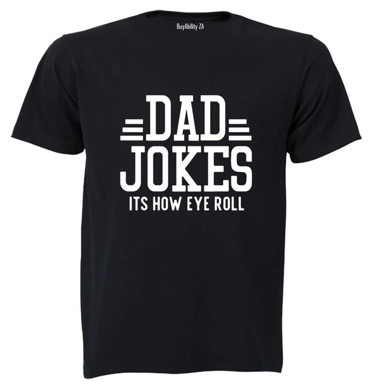 Dad Jokes - How EYE Roll - Adults - T-Shirt