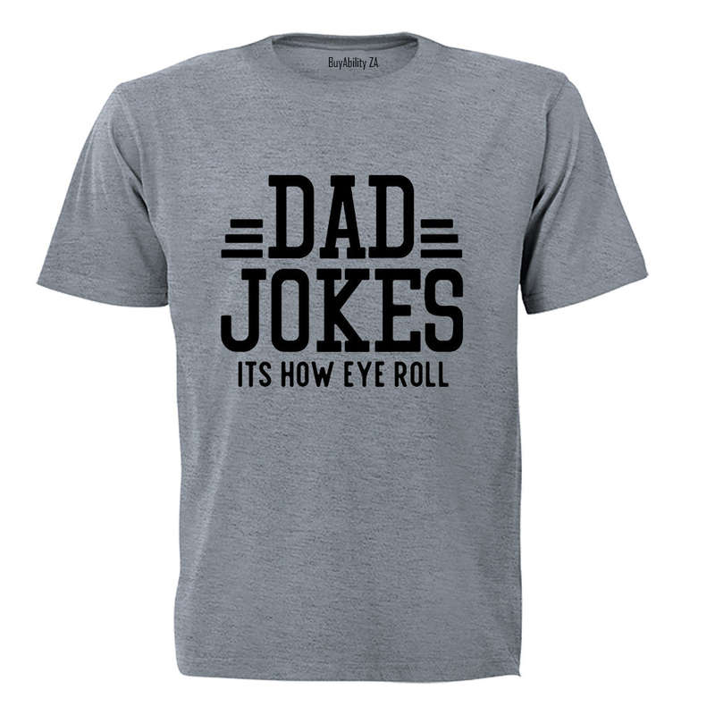 Dad Jokes - How EYE Roll - Adults - T-Shirt
