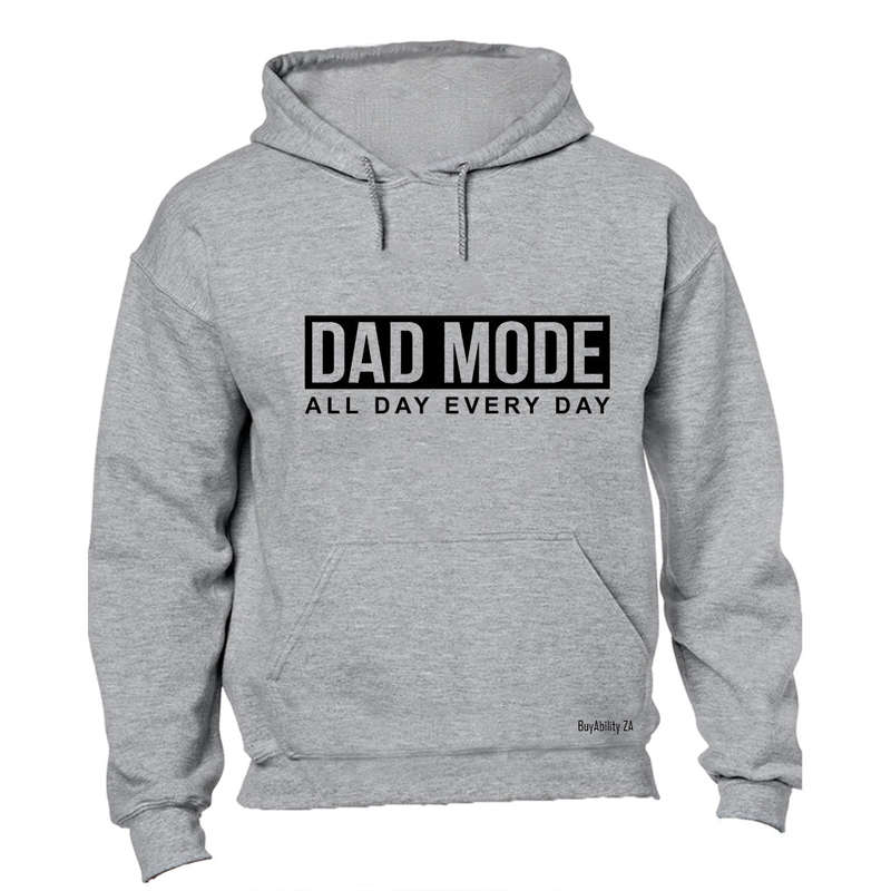 Dad Mode - Every Day - Hoodie