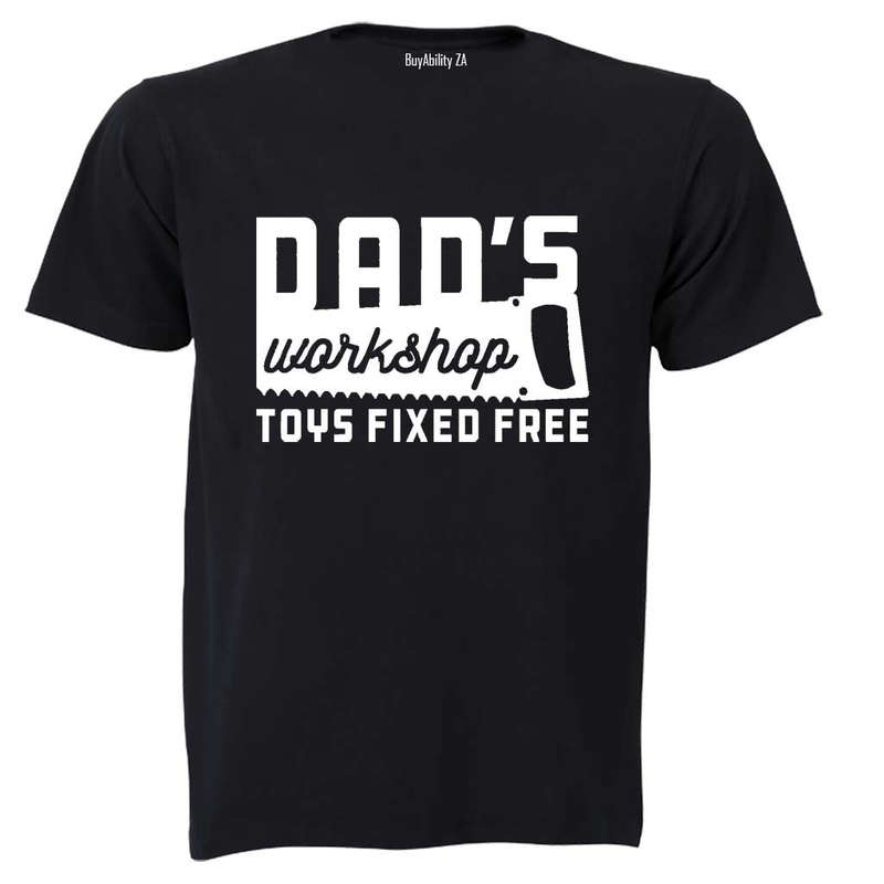 Dad's Workshop - Toys Fixed Free - Adults - T-Shirt