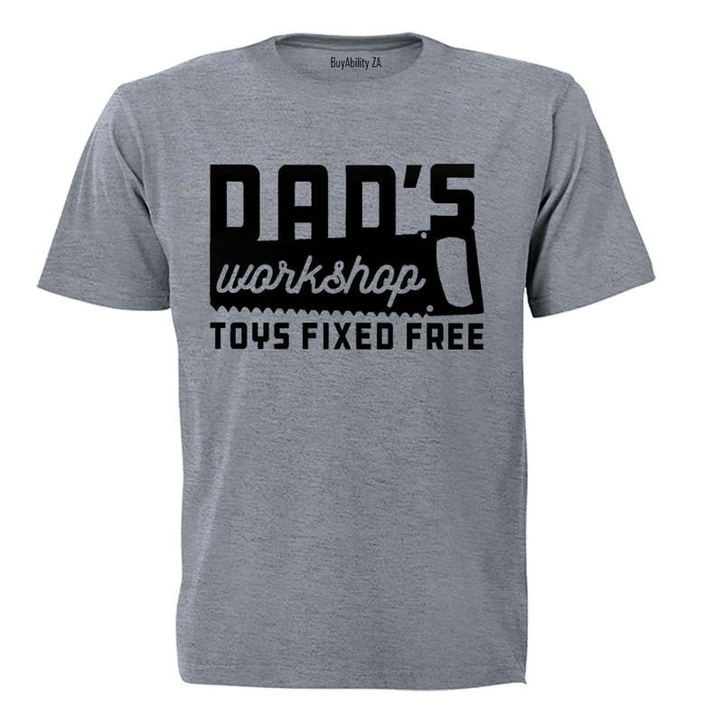 Dad's Workshop - Toys Fixed Free - Adults - T-Shirt
