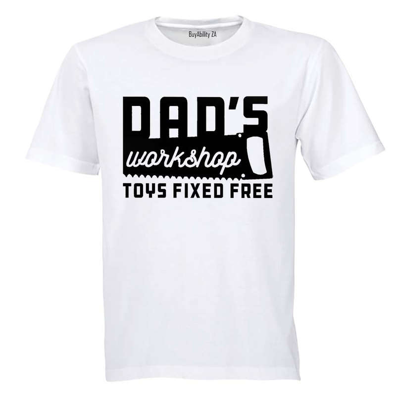 Dad's Workshop - Toys Fixed Free - Adults - T-Shirt