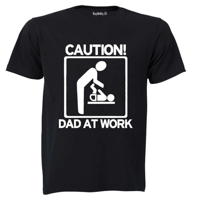 Dad At Work - Adults - T-Shirt