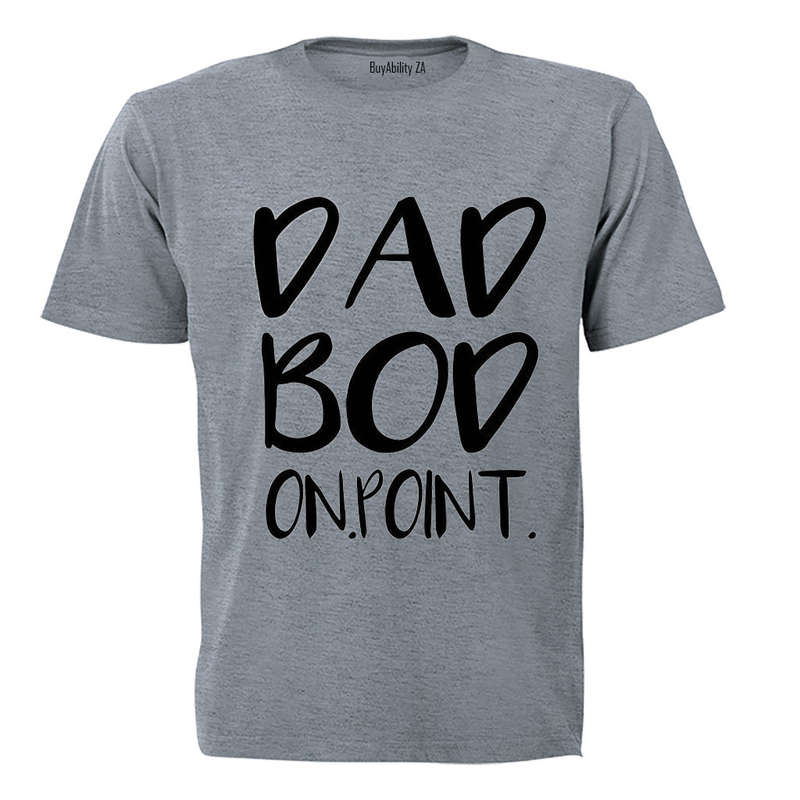 Dad Bod - On Point - Adults - T-Shirt
