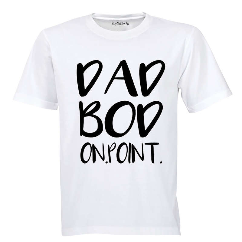 Dad Bod - On Point - Adults - T-Shirt