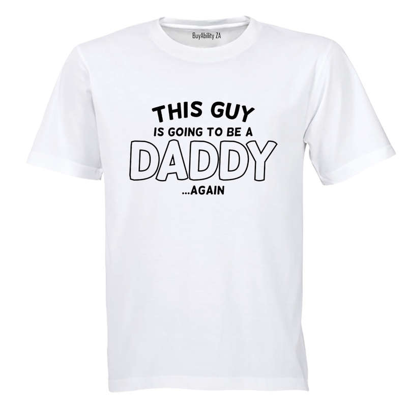 Daddy Again - Adults - T-Shirt