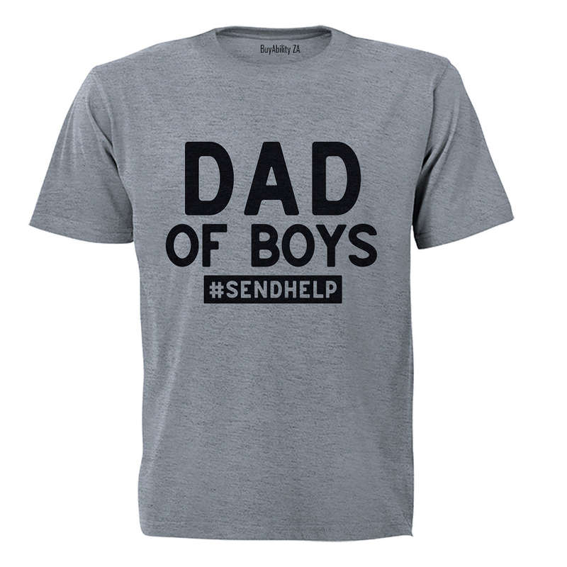 Dad of Boys - Help - Adults - T-Shirt