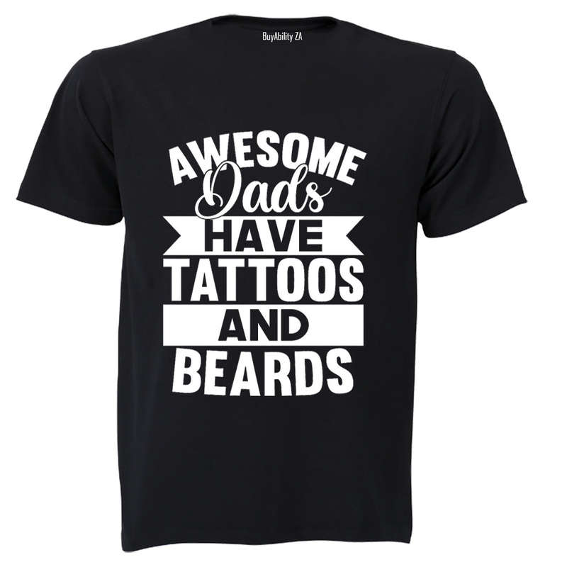 Dads - Tattoos and Beards - Adults - T-Shirt