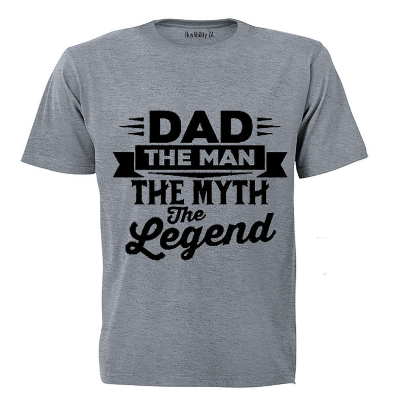 Dad - The Man, The Myth, The Legend.. - Adults - T-Shirt