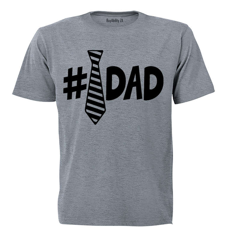 #Tie - Dad - Adults - T-Shirt