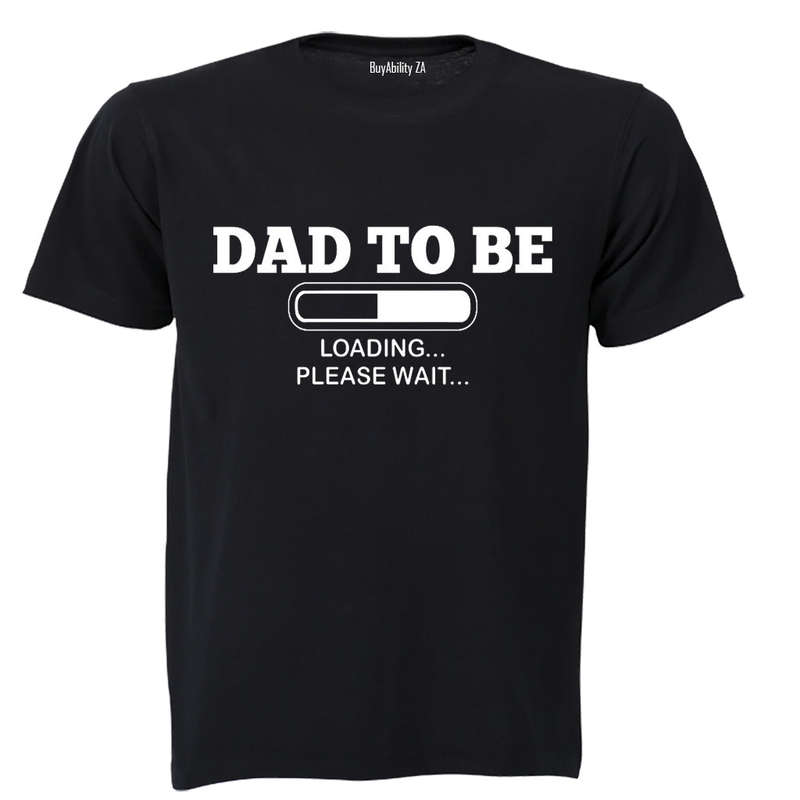 Dad to Be! - Adults - T-Shirt