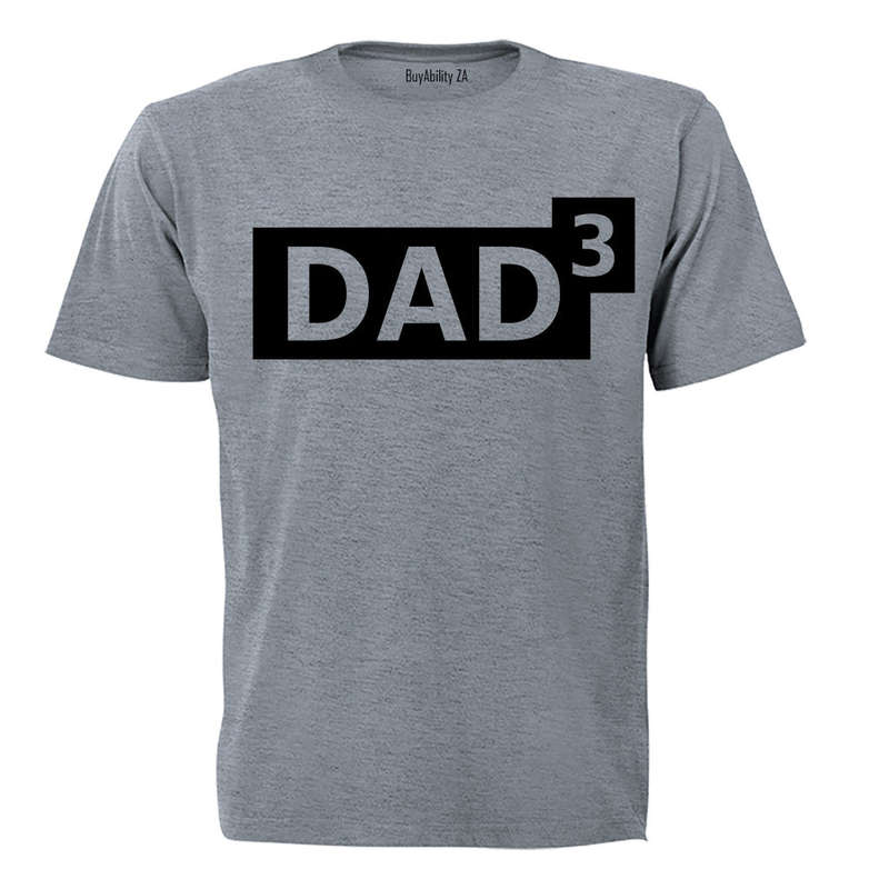 DAD to the Power of 3 - Adults - T-Shirt