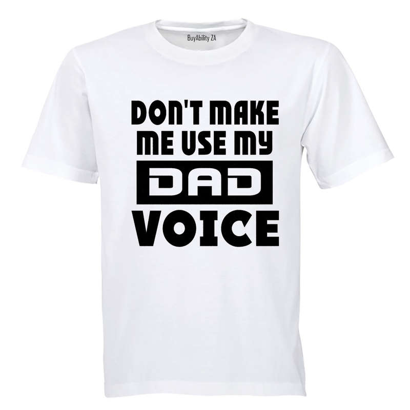 Dad Voice - Adults - T-Shirt