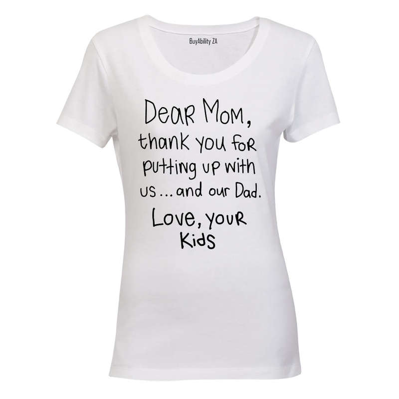 Dear Mom - Ladies - T-Shirt