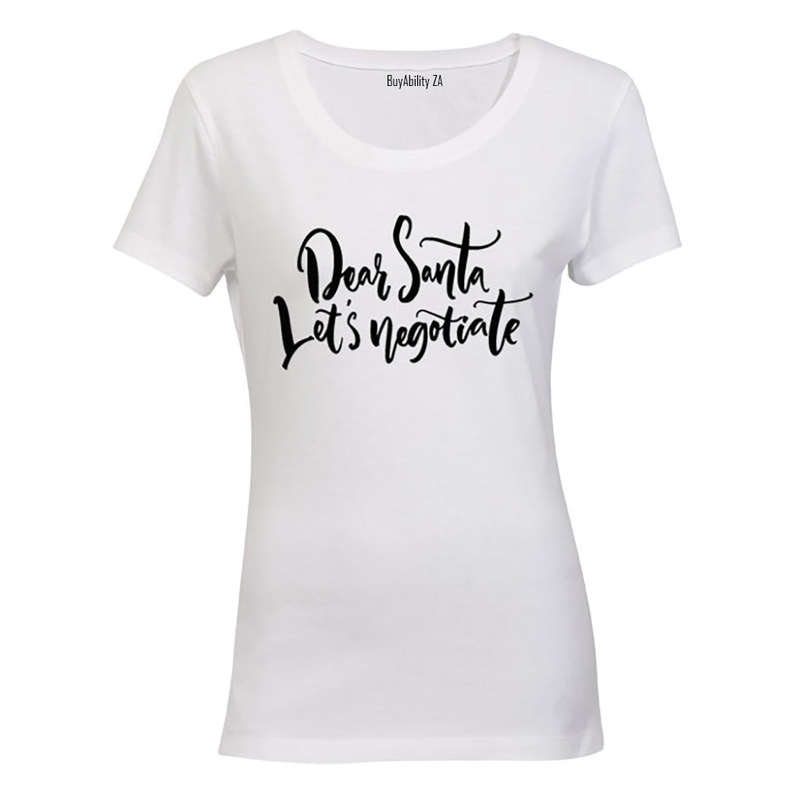 Dear Santa, Let's negotiate! - Ladies - T-Shirt