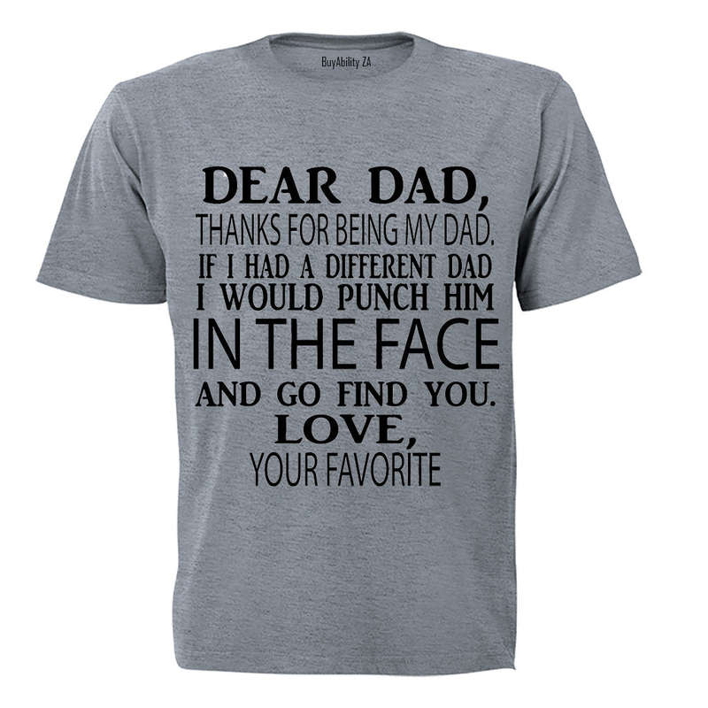 Dear Dad - Adults - T-Shirt