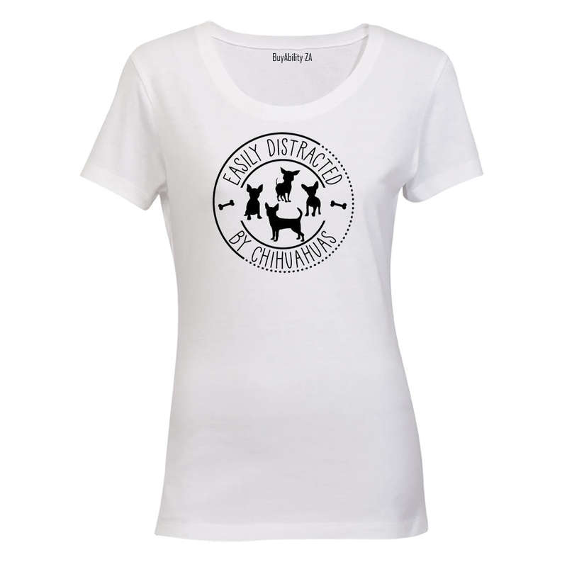 Distracted By Chihuahuas - Ladies - T-Shirt