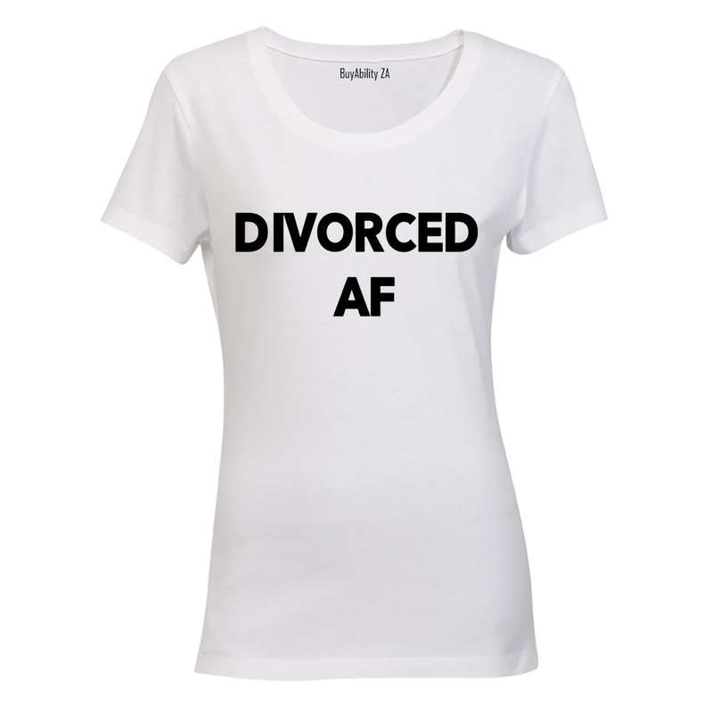 Divorced AF - Ladies - T-Shirt