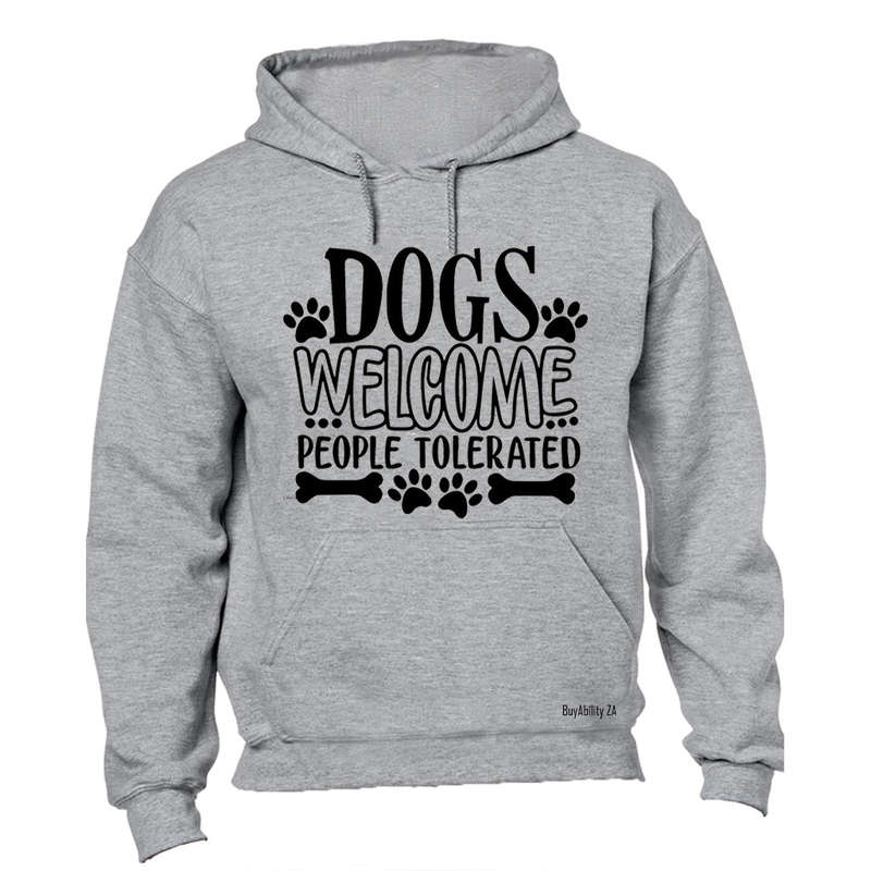 Dogs Welcome - Hoodie