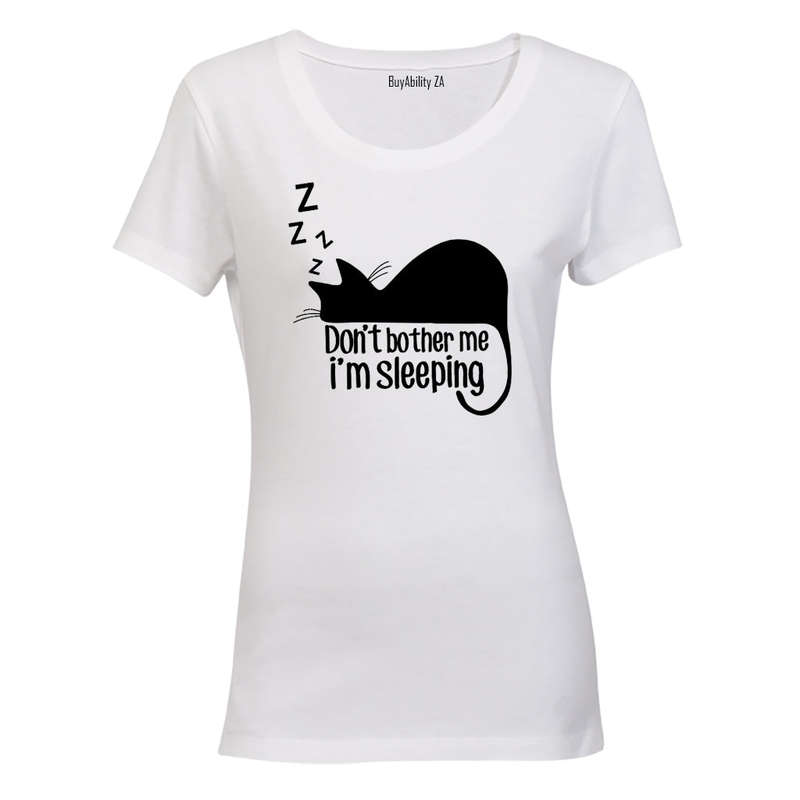 Don't Bother Me! - Ladies - T-Shirt