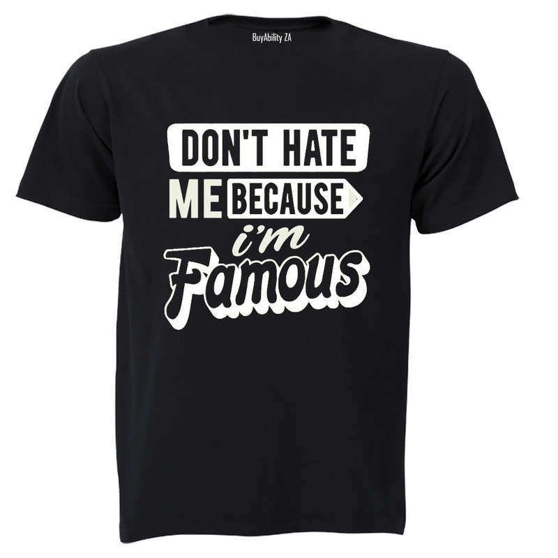 I'm Famous - Adults - T-Shirt