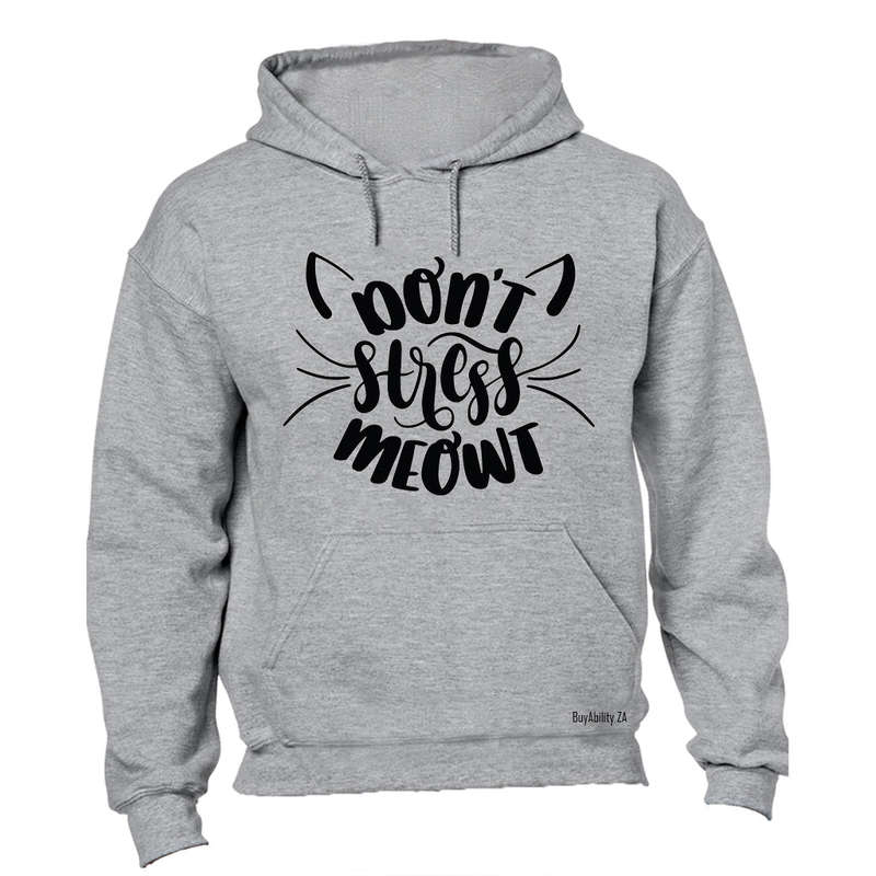 Don't Stress Meowt - Hoodie