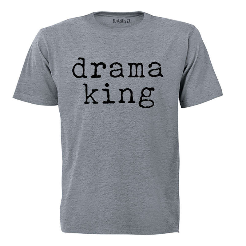 Drama King - Adults - T-Shirt
